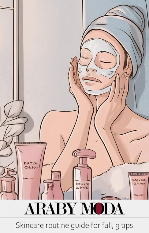 Skincare routine guide for fall, 9 tips