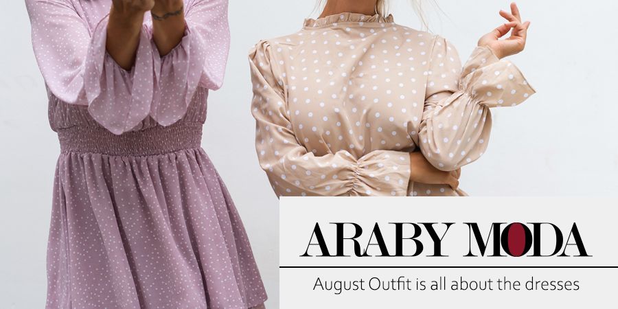 August Outfit is all about the dresses August Outfit is all about the dresses
