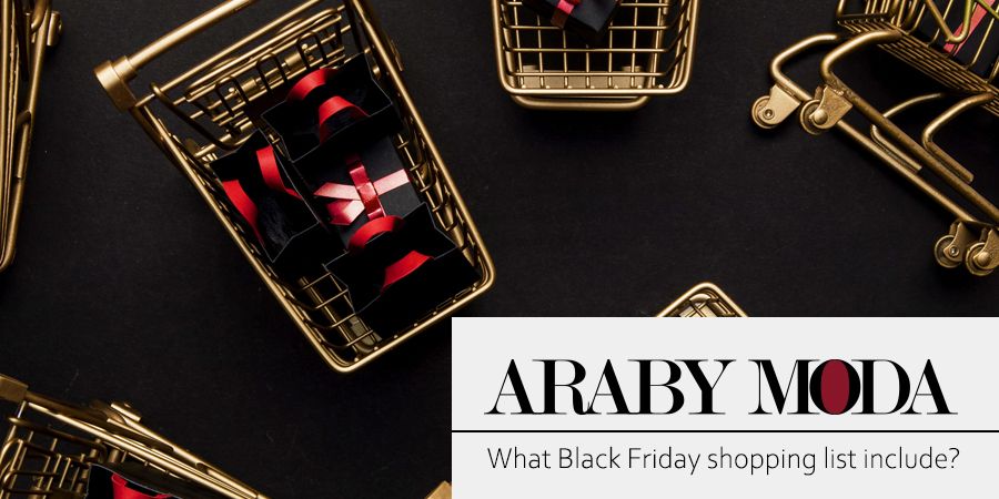 What should your Black Friday shopping list include?